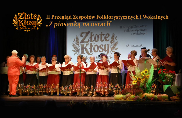 Z piosenką na ustach i tradycją w sercu. „Złote Kłosy” świętowały 15-lecie działalności